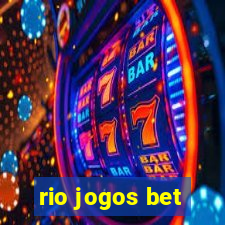 rio jogos bet